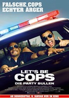 Let's be Cops - Die Party Bullen Poster
